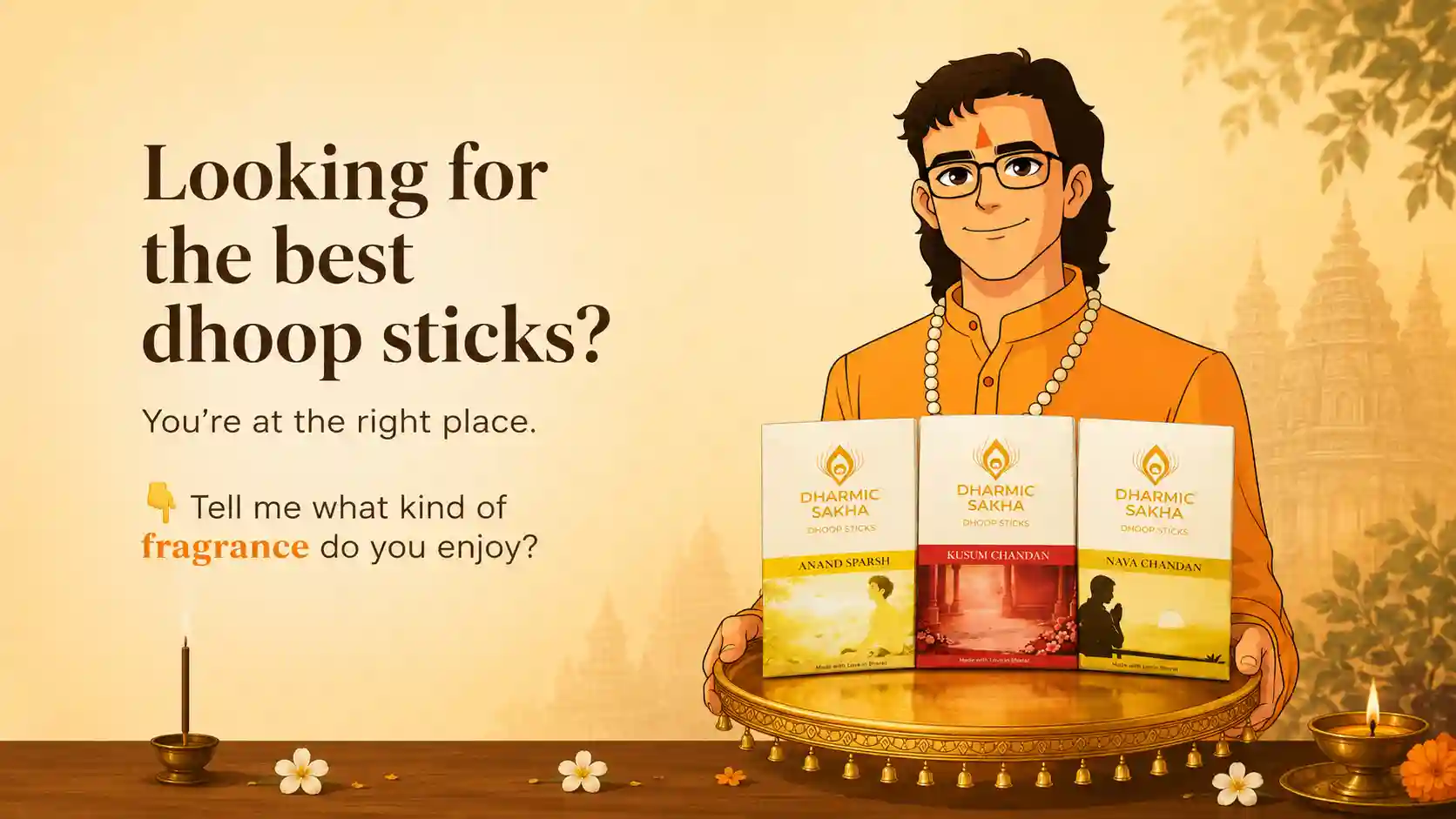 Sakha helping devotees choose the best dhoop sticks for daily pooja.